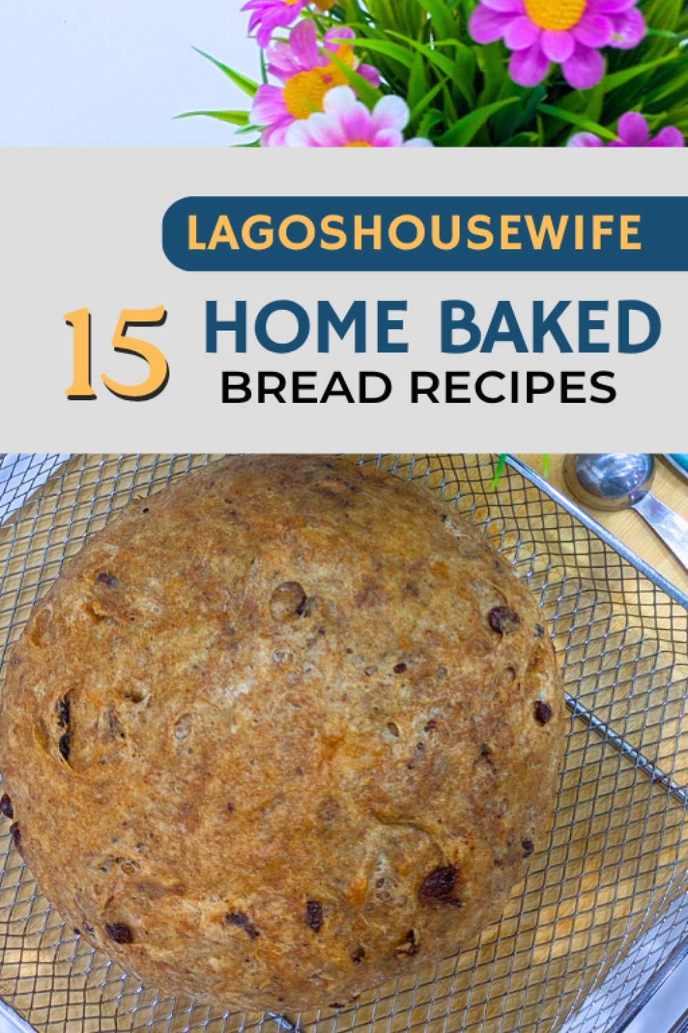 15 Home Baked Bread Recipes