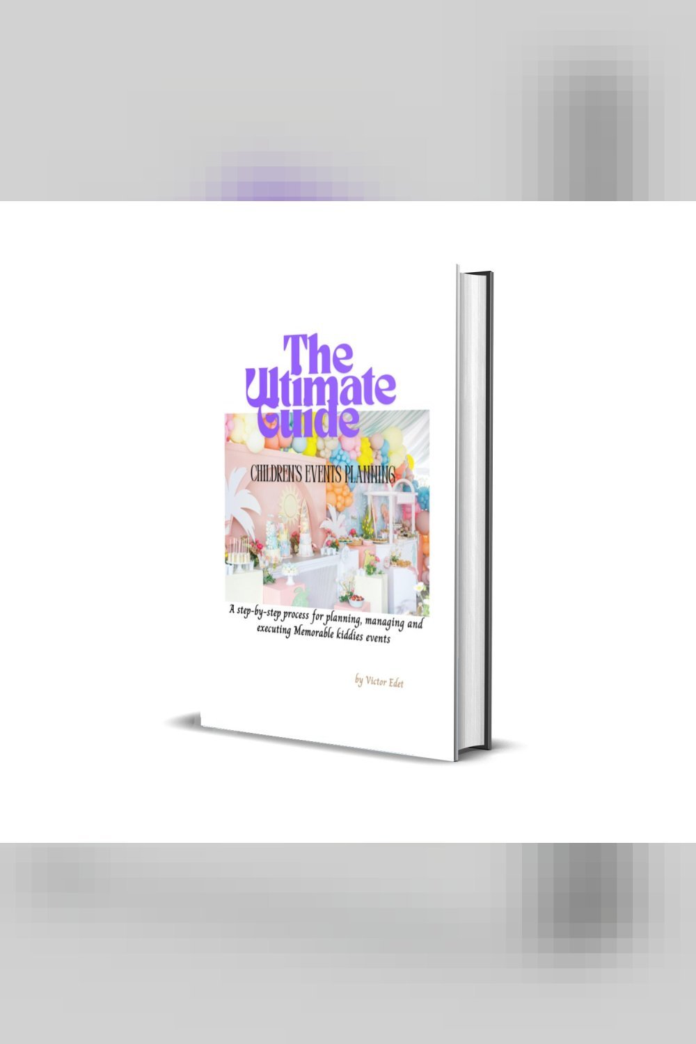The Ultimate Guide Childrens Event Planning